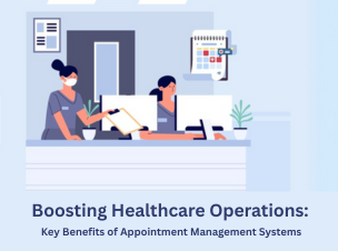 Boosting Healthcare Operations: Key Benefits of Appointment Management Systems