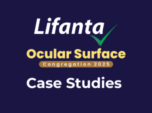 Case Studies - Lifanta Ocular Surface Congregation 2025