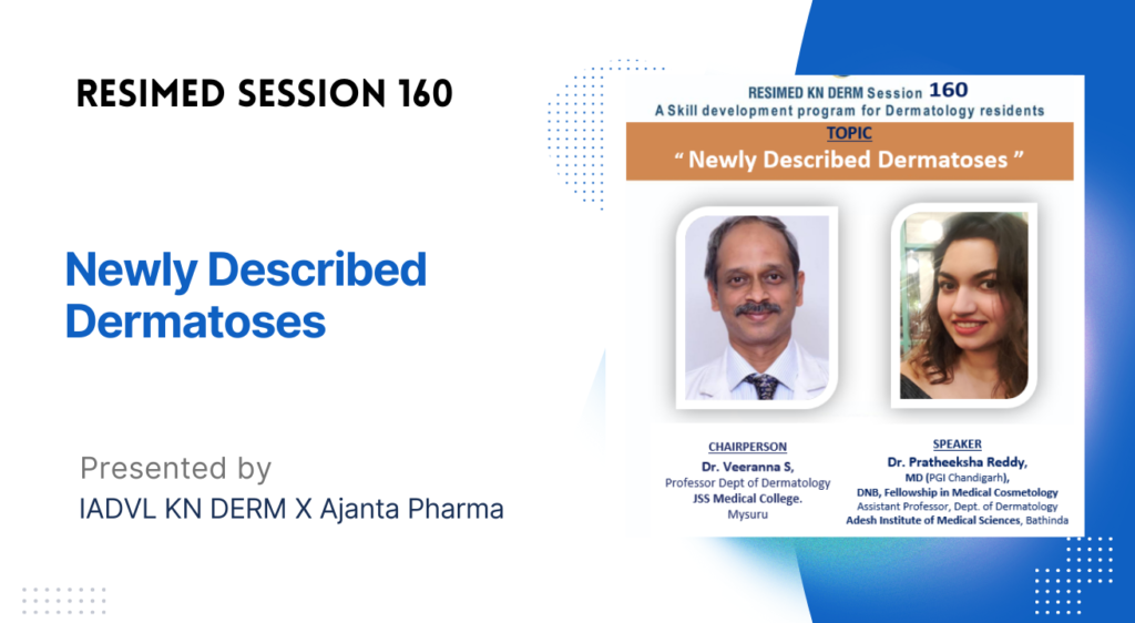 Resimed 160 | Newly Described Dermatoses