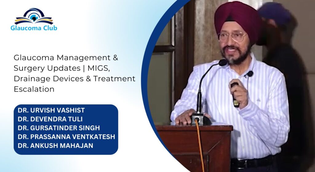 Part 2 Glaucoma Devices, Medical Updates, Progression, Microinvasive Surgery & Latest Treatments