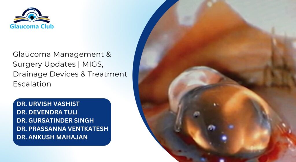 Part 1 Glaucoma Devices, Medical Updates, Progression, Microinvasive Surgery & Latest Treatments