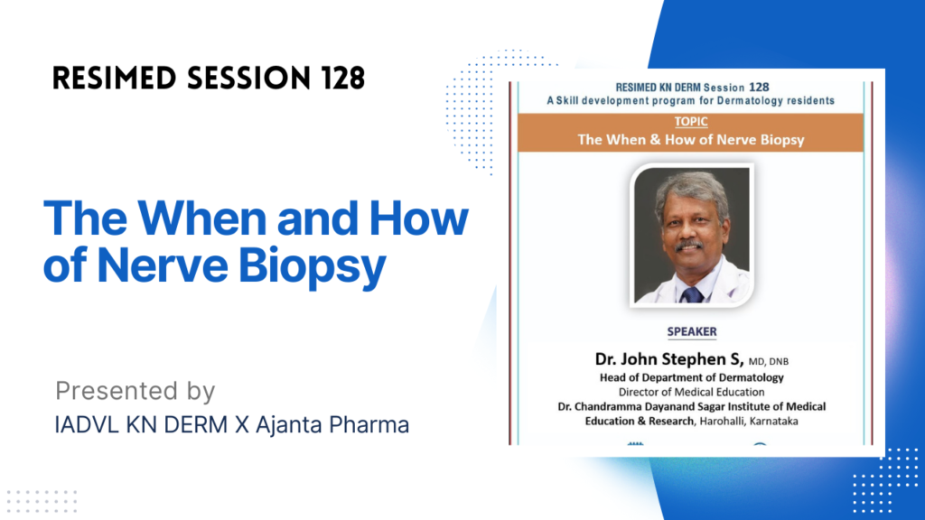 Resimed 128 | The When & How of Nerve Biopsy