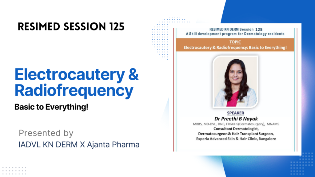 Resimed 125 | Electrocautery & Radiofrequency: Basic to Everything on
