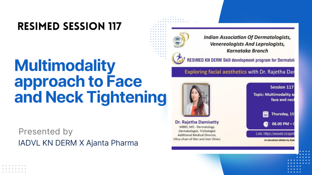 Resimed 117 | Multimodality approach to face and neck tightening
