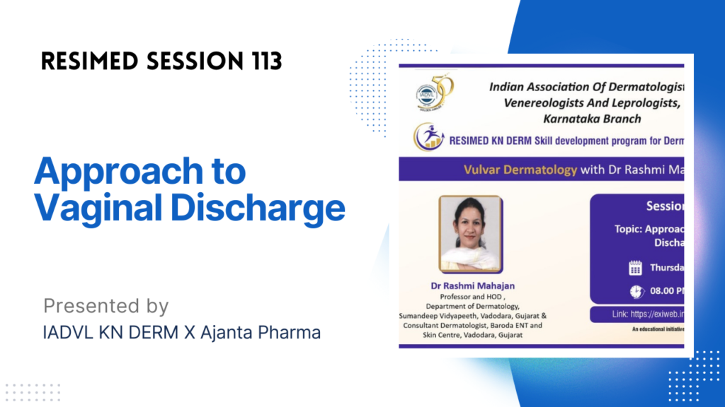 Resimed 113 | Approach to Vaginal Discharge