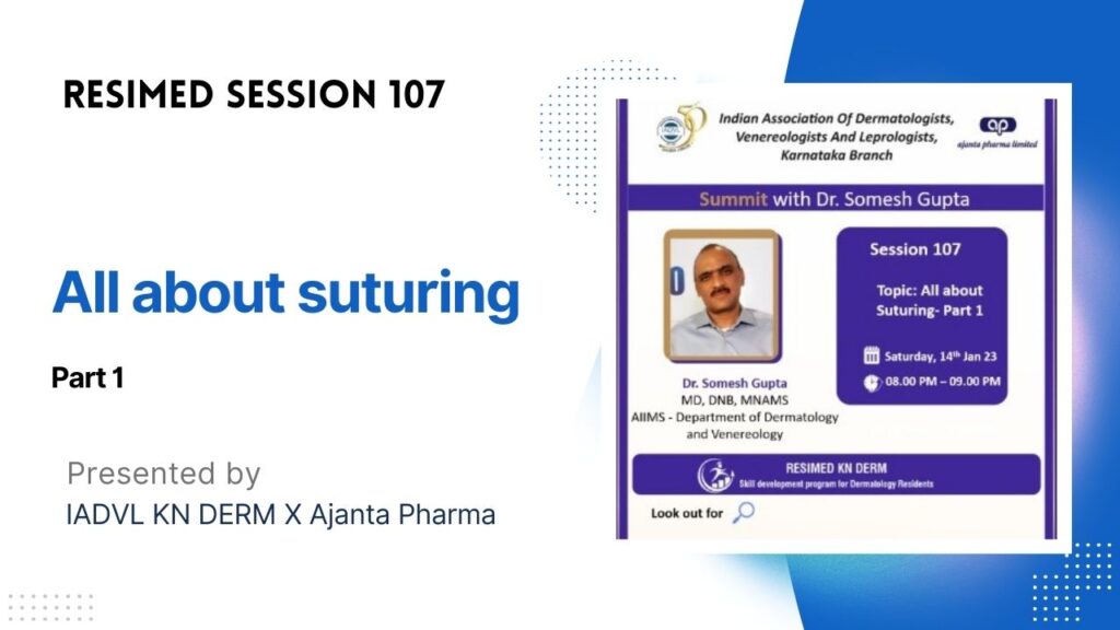 Resimed 107 | All about Suturing Part 1
