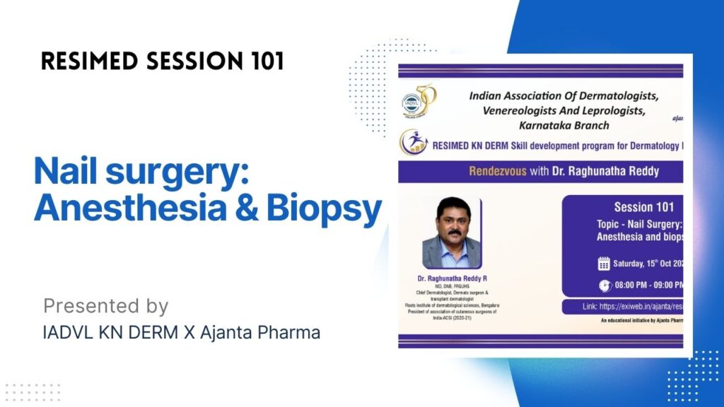 Resimed 101 | Nail Surgery: 1 – Anaesthesia and biopsy