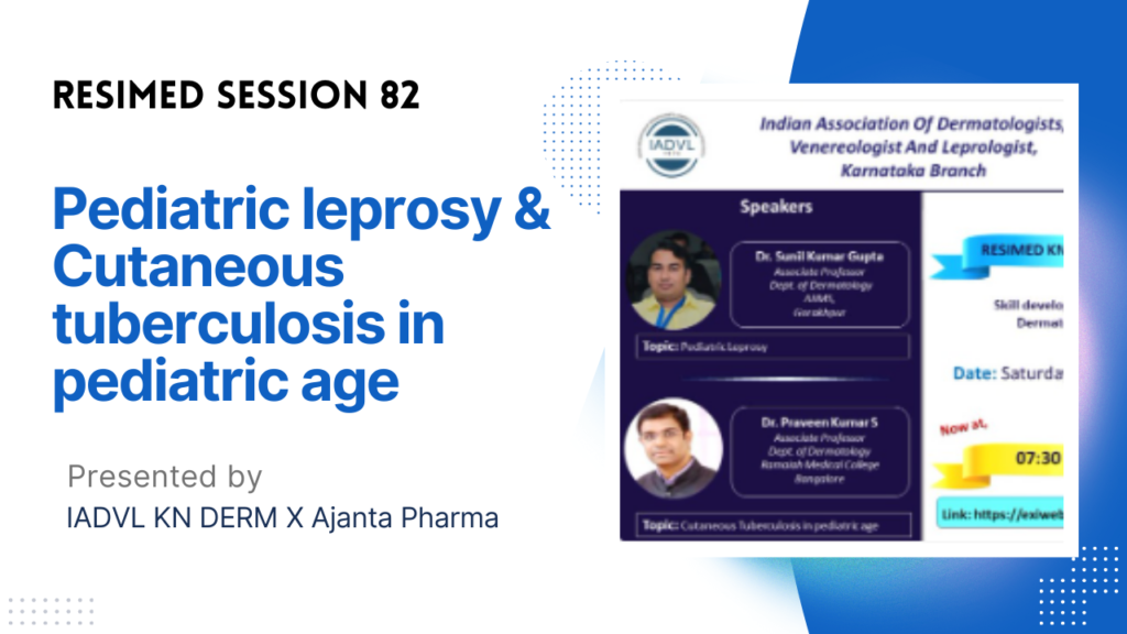 Resimed 82 | Pediatric leprosy & Cutaneous tuberculosis in pediatric age