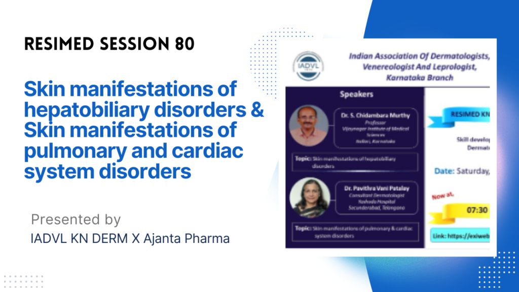 Resimed 80 | Skin manifestations of hepatobiliary disorders & Skin manifestations of pulmonary and cardiac system disorders