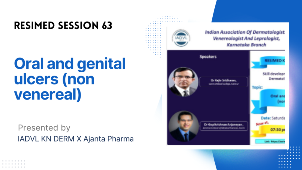 Resimed 63 | Oral and genital ulcers (non venereal)