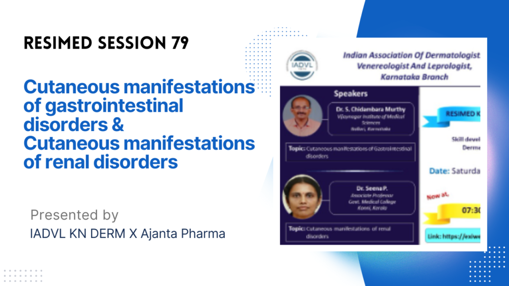 Resimed 79 | Cutaneous manifestations of gastrointestinal disorders & Cutaneous manifestations of renal disorders