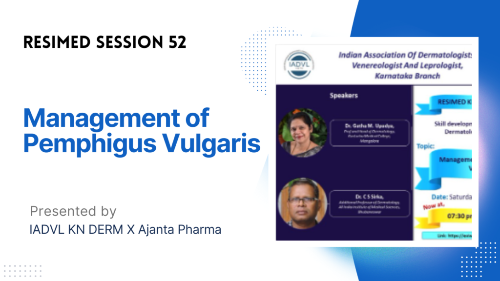Resimed 52 | Management of Pemphigus Vulgaris