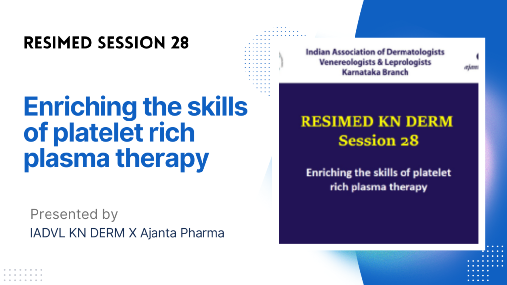 Resimed 28 | Enriching the skills of platelet rich plasma therapy