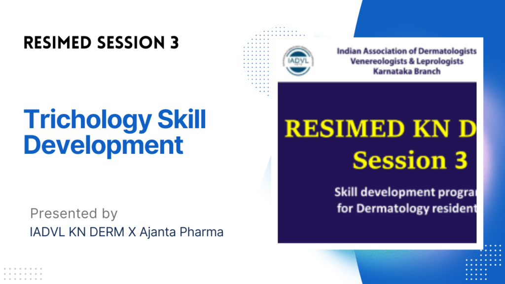 Resimed 3 | Trichology Skill Development